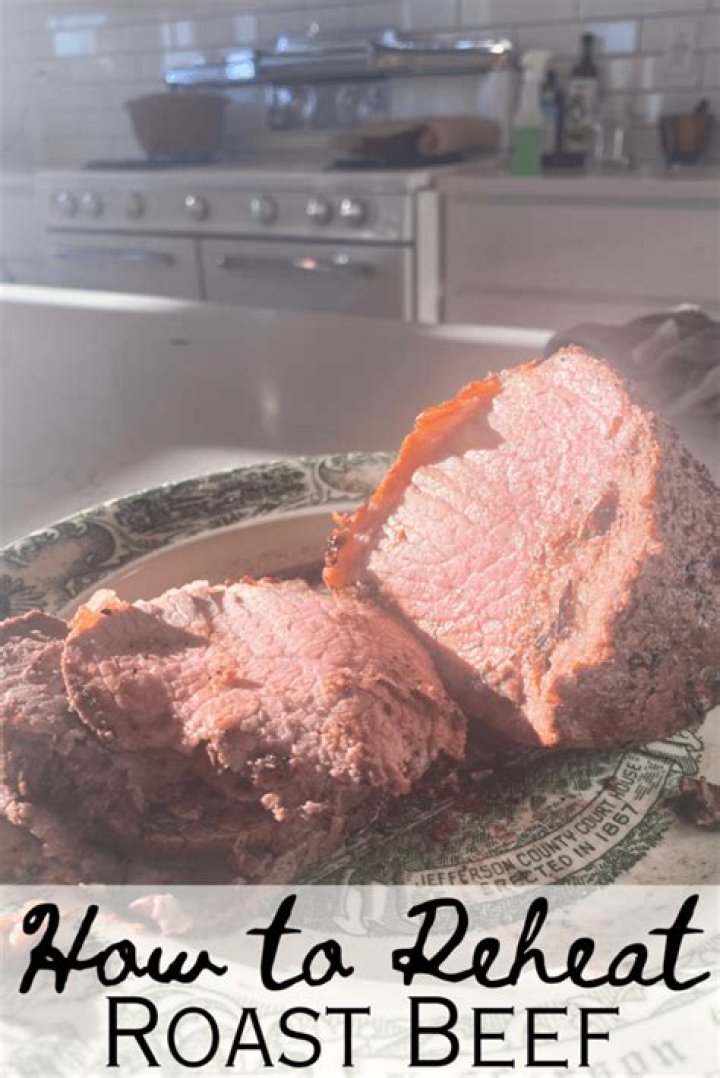 How do you reheat roast beef fillets?
