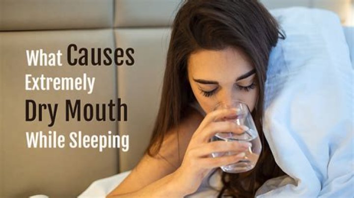 What causes extremely dry mouth while sleeping?